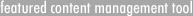 featured content management tool